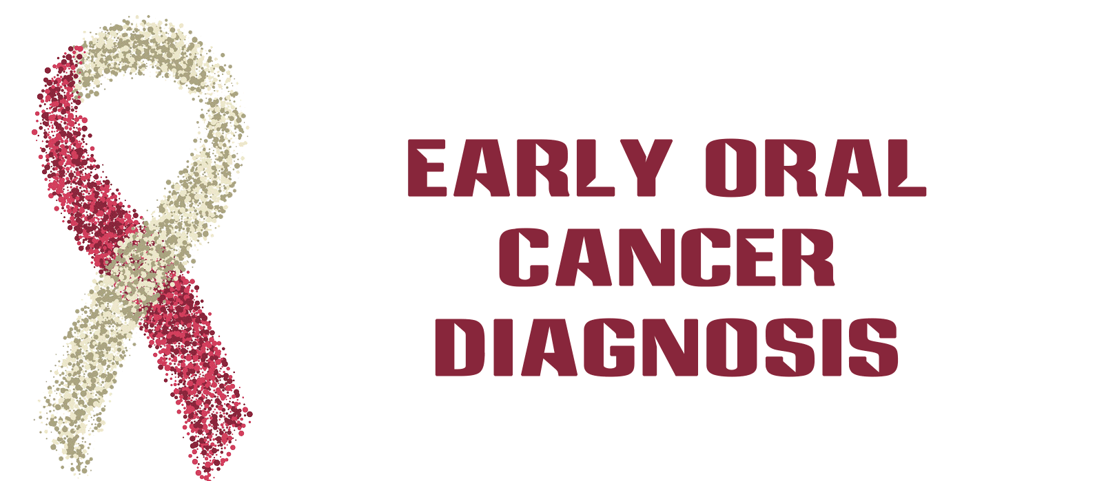 Early Oral Cancer Diagnosis